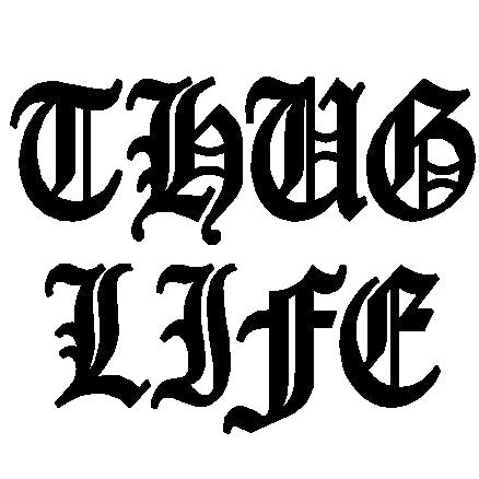 thug life font