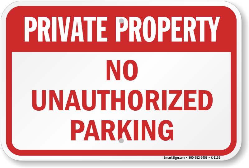 Unauthorized перевод. Unauthorized. Private property no parking. No parking 24 hours. Знак для privat property.
